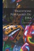 Traditions Populaires Du Jura