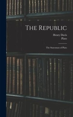 The Republic: The Statesman of Plato - Plato; Davis, Henry