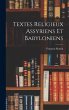 Textes Religieux Assyriens Et... - Bild 1