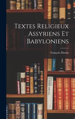 Cover Textes Religieux Assyriens Et Babyloniens