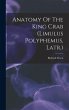 Anatomy Of The King Crab (limulus... - Bild 1