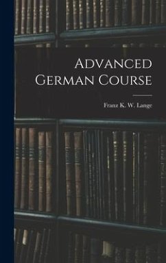 Advanced German Course - K. W. Lange, Franz
