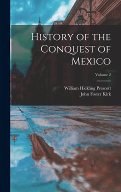 Cover History of the Conquest of Mexico; Volume 2
