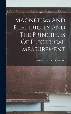 Cover Magnetism And Electricity And The Principles Of Electrical Measurement