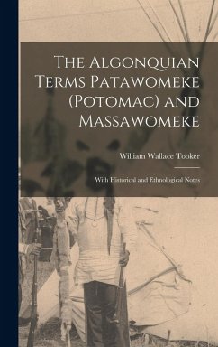 Cover The Algonquian Terms Patawomeke (Potomac) and Massawomeke