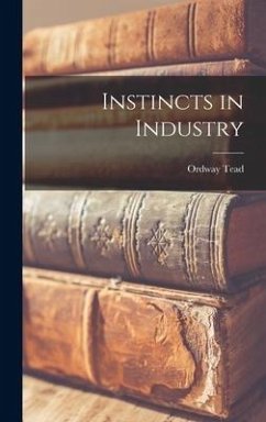 Instincts in Industry - Tead, Ordway