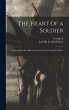 The Heart of a Soldier; as Revealed in... - Bild 1