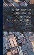 A History of Printing in Colonial... - Bild 1