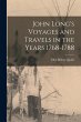 John Long's Voyages and Travels in the... - Bild 1