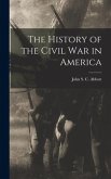 The History of the Civil War in America