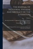 The Journal Of Industrial Hygiene And Abstract Of The Literature: Official Organ Of The American Association Of Industrial Physicians And Surgeons; Vo