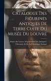 Catalogue Des Figurines Antiques De Terre Cuite Du Musée Du Louvre