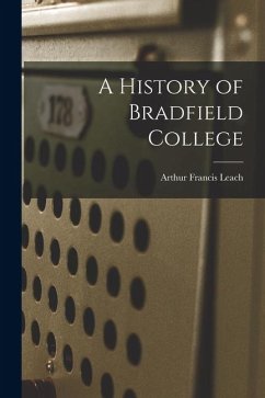 Cover A History of Bradfield College