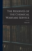 The Reserves of the Chemical Warfare Service