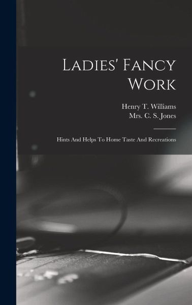 Ladies' Fancy Work Ladies' Fancy Work