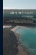 Men of Hawaii: Being a Biographical... - Bild 1