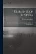 Elements of Algebra: A Course for... - Bild 1