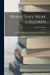 When They Were Children; Stories of the... - Bild 1