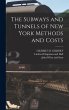The Subways and Tunnels of New York... - Bild 1