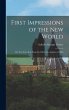 First Impressions of the New World: On... - Bild 1