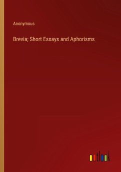 Brevia; Short Essays and Aphorisms - Anonymous