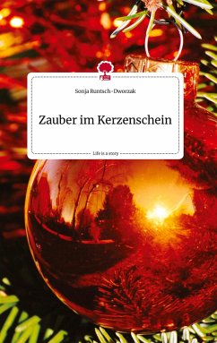 Zauber im Kerzenschein. Life is a Story - story.one - Runtsch-Dworzak, Sonja