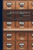 Khuda Bukhsh: Founder of the Bankipore Oriental Public Library