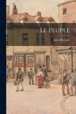 Le Peuple - Michelet, Jules