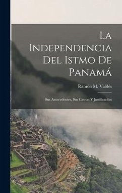 Cover La Independencia Del Istmo De Panamá