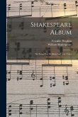 Shakespeare Album: Six Songs For Medium And Low Voice