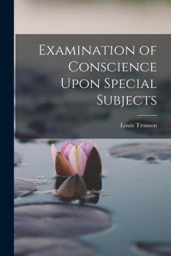 Examination of Conscience Upon Special Subjects - Louis, Tronson