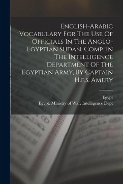 Cover English-arabic Vocabulary For The Use Of Officials In The Anglo-egyptian Sudan. Comp. In The Intelligence Department Of The Egyptian Army, By Captain