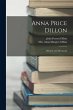 Anna Price Dillon; Memoir and Memorials - Bild 1