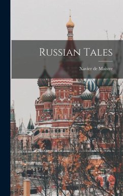 Russian Tales - Maistre, Xavier De