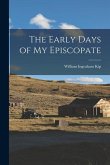 The Early Days of my Episcopate