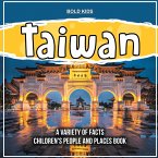 Taiwan A Variety Of Facts Children's People And Places Book
