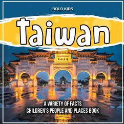 Taiwan A Variety Of Facts Children's People And Places Book - Kids, Bold