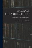 Gas Mask Research Section; Summary of Achievements, 1917-1918