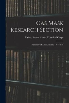 Cover Gas Mask Research Section; Summary of Achievements, 1917-1918