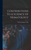 Contributions To A Science Of Nematology