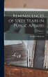 Reminiscences of Sixty Years in Public... - Bild 1