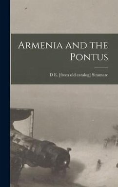 Armenia and the Pontus - Siramarc, D E [From Old Catalog]