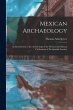 Mexican Archaeology: An Introduction to... - Bild 1