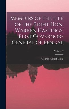Cover Memoirs of the Life of the Right Hon. Warren Hastings, First Governor-General of Bengal; Volume 3