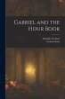 Gabriel and the Hour Book - Bild 1