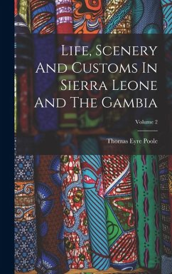 Cover Life, Scenery And Customs In Sierra Leone And The Gambia; Volume 2