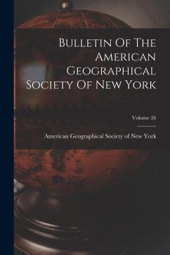 Cover Bulletin Of The American Geographical Society Of New York; Volume 26