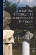 Socialisme théorique et... - Bild 1