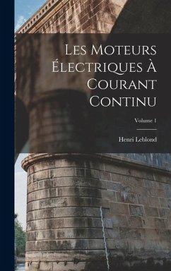 Cover Les Moteurs Électriques À Courant Continu; Volume 1
