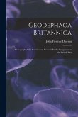 Geodephaga Britannica: A Monograph of the Carnivorous Ground-Beetles Indigenous to the British Isles